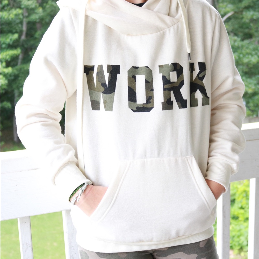 White hoodie (says work in camouflage)